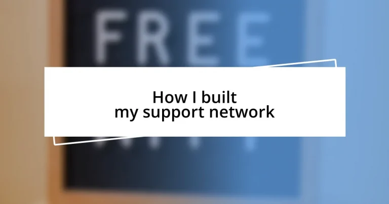 How I built my support network