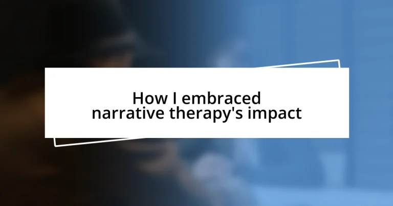 How I embraced narrative therapy’s impact