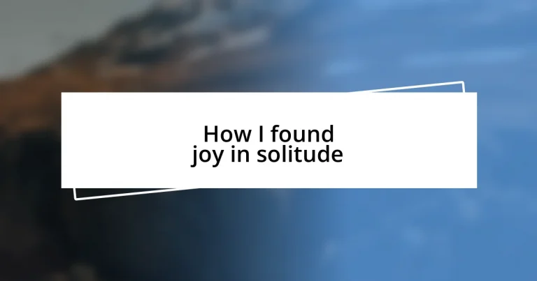 How I found joy in solitude