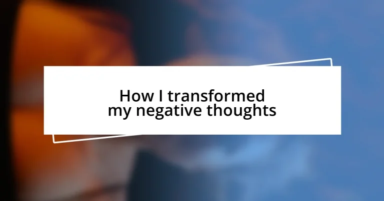 How I transformed my negative thoughts