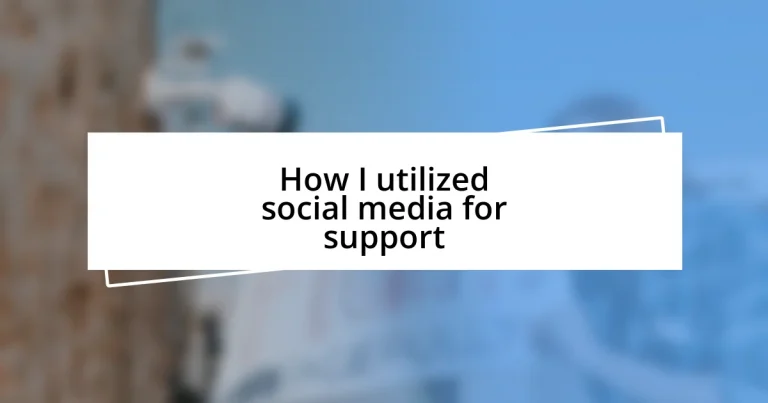 How I utilized social media for support