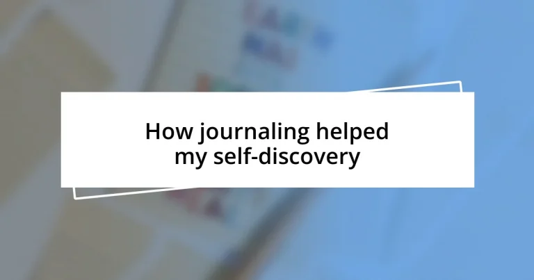 How journaling helped my self-discovery