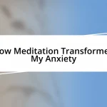 How Meditation Transformed My Anxiety