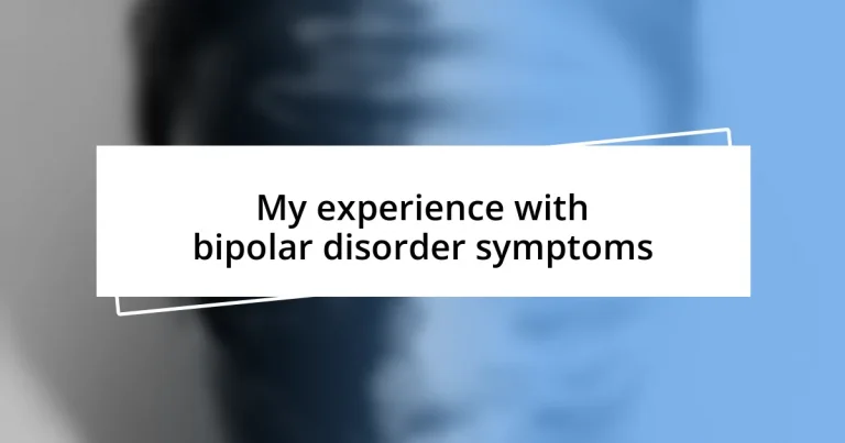 My experience with bipolar disorder symptoms