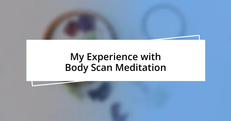 My Experience with Body Scan Meditation