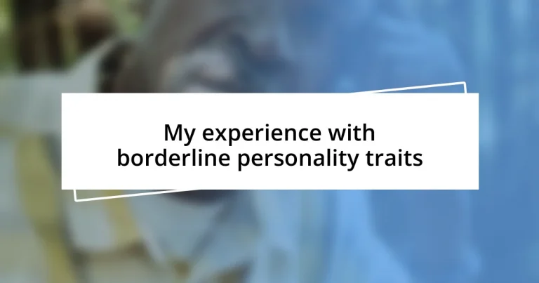 My experience with borderline personality traits