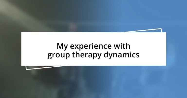 My experience with group therapy dynamics