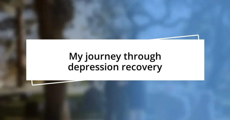 My journey through depression recovery