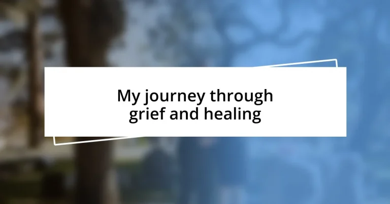 My journey through grief and healing