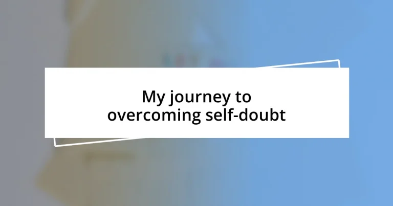 My journey to overcoming self-doubt