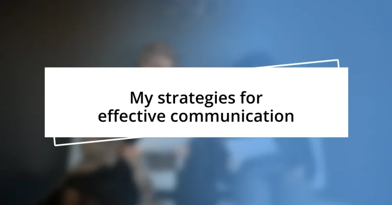 My strategies for effective communication