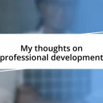 My thoughts on professional development