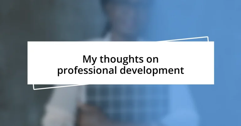 My thoughts on professional development