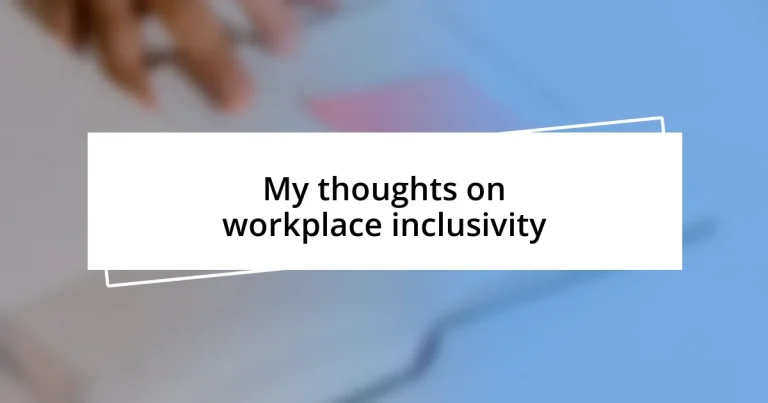 My thoughts on workplace inclusivity