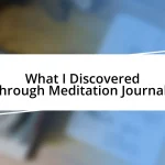 What I Discovered Through Meditation Journals