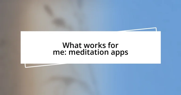 What works for me: meditation apps