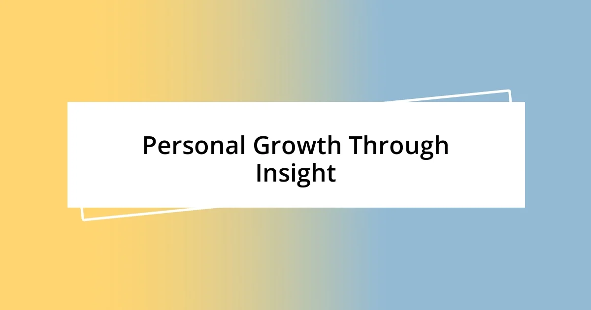 Personal Growth Through Insight