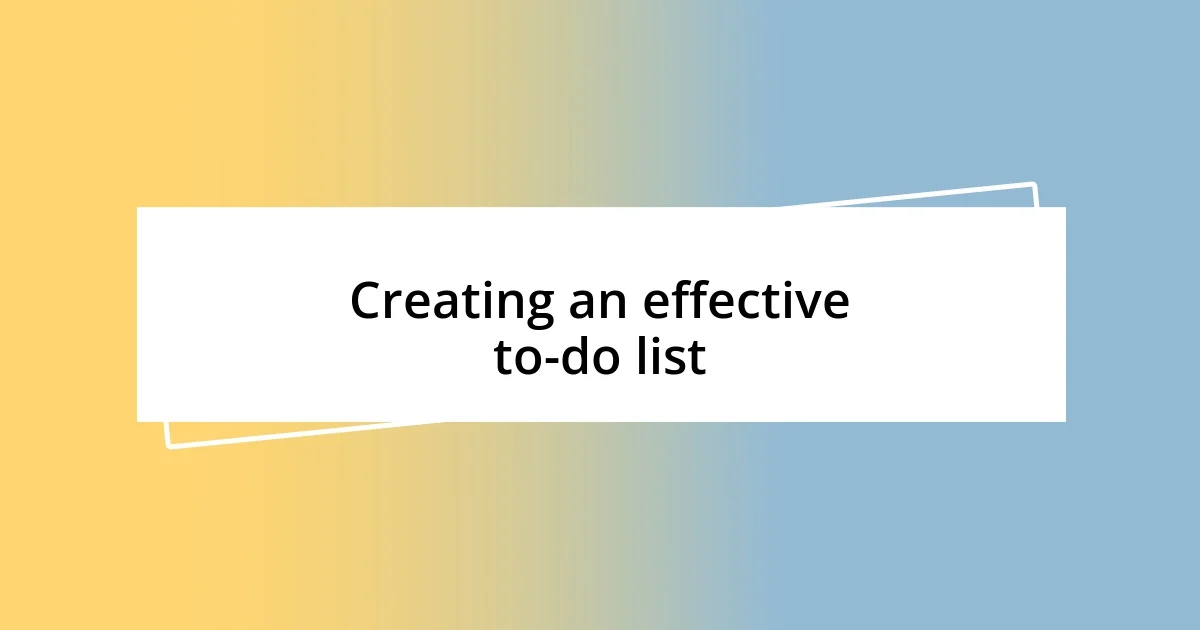 Creating an effective to-do list