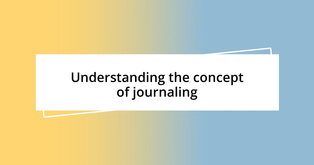 Understanding the concept of journaling