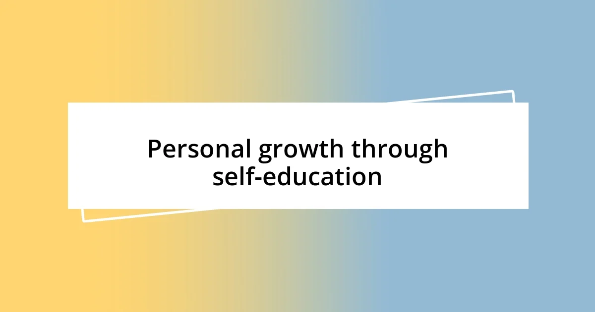 Personal growth through self-education