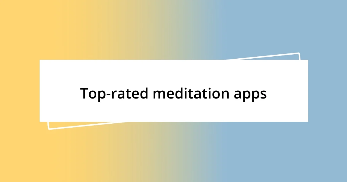 Top-rated meditation apps